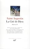Saintaugustin Oeuvres Tome 2 La Cit De Dieu