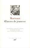 Marivaux Oeuvres De Jeunesse