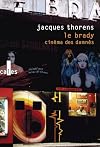 Le Brady: Cinéma des damnés