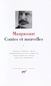 Maupassant : Contes et nouvelles, tome 1 : 1875 - Mars 1884