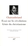 Chateaubriand Essai Sur Les Rvolutions Gnie Du Christianisme