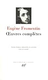 Fromentin Oeuvres Compltes