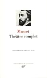 Musset Thtre Complet Comdies Et Proverbes Pices Non Recueillies Ou Posthumes Fragments Et Bauches