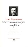 Giraudoux Oeuvres Romanesques Compltes Tome 1