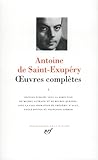 Saintexupry Oeuvres Compltes Tome 1