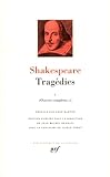 Shakespeare : Trag%C3%A9dies, Tome 1