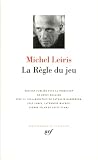 La Règle du jeu : Biffures - Fourbis - Fibrilles - Frêle bruit