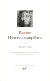 Racine : Oeuvres compl&egrave;tes, tome I