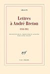 Lettres à André Breton: (1918-1931)