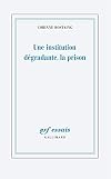 Une institution dégradante, la prison