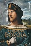 Au temps des Borgia
