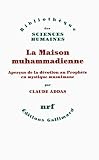 La Maison Muhammadienne Aperus De La Dvotion Au Prophte En Mystique Musulmane