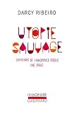 Utopie Sauvage Souvenirs De Linnocence Perdue Une Fable