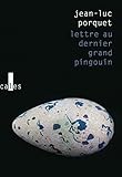 Lettre Au Dernier Grand Pingouin