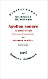 Apollon sonore et autres essais. Esquisses de mythologie