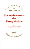 Bibliothque Des Histoires La Naissance Du Purgatoire