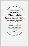 Lindividu Dans Sa Socit Essai Danthropologie Psychanalytique