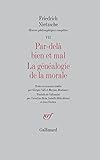 %C5%93uvres Philosophiques Compl%C3%A8tes, Vii : Par Del%C3%A0 Bien Et Mal   La G%C3%A9n%C3%A9alogie De La Morale