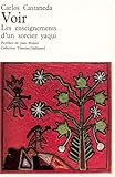 Voir: Les Enseignements D'un Sorcier Yaqui