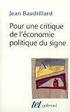 Pour Une Critique De Lconomie Politique Du Signe