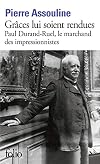 Discovering Impressionism: The Life of Paul Durand-Ruel (Mark Magowan Books)