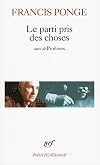 Le Parti pris des choses / Proêmes / Douze petits écrits