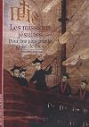 Decouverte Gallimard: Les Missions Jesuites (French Edition)