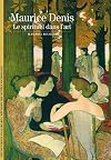Maurice Denis : Le spirituel dans l'art