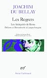 Les Regrets Prcd De Les Antiquits De Rome Et Suivi De La Dfense Et Illustration De La Langue Franaise