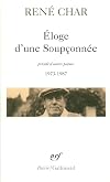 Eloge d'une Soupçonnée / Fenêtres dormantes et porte sur le toit / Chants de la Balandrane / Les Voisinages de Van Gogh