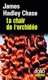 La Chair De L'orchid%C3%A9e