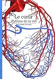 Le coeur, rythme de la vie