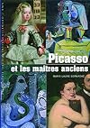 Picasso et les ma&icirc;tres anciens