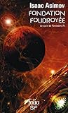 Le Cycle De Fondation, Iv : Fondation Foudroy%C3%A9e