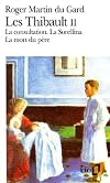 Les Thibault, tome 2. La consultation. La Sorellina. La mort du père