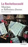 Maximes Et R%C3%A9flexions Diverses : Suivi De R%C3%A9flexions Diverses Et Maximes
