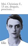 Moi, Christiane F., 13 Ans, Drogu%C3%A9e, Prostitu%C3%A9e...