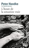 Lheure De La Sensation Vraie Prix Nobel De Littrature 2019