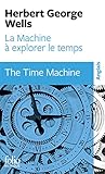 La Machine %C3%A0 Explorer Le Temps (folio Bilingue)