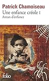 Une Enfance Cr%C3%A9ole (tome 1 Antan D'enfance)