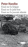 Essai Sur La Fatigue, Essai Sur Le Juke Box, Essai Sur La Journ%C3%A9e R%C3%A9ussie   Prix Nobel De Litt%C3%A9rature 2019