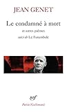 Le Condamn Mort Et Autres Pomes Suivi De Le Funambule