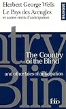 Le Pays Des Aveugles Et Autres Rcits Danticipation