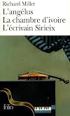 L'Angélus, suivi de "La Chambre d'ivoire" et "L'Ecrivain Sirieix