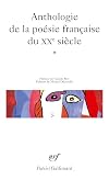 Anthologie de la poésie française du XXe siècle, volume 1
