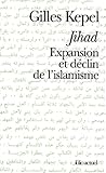 Jihad : Expansion Et D%C3%A9clin De L'islamisme