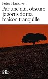 Par Une Nuit Obscure Je Sortis De Ma Maison Tranquille Prix Nobel De Littrature 2019