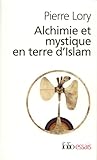 Alchimie Et Mystique En Terre Dislam