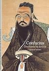 Confucius, des mots en action (French Edition)