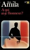 A Qui AI Je L Honneur (Carre Noir) (French Edition)